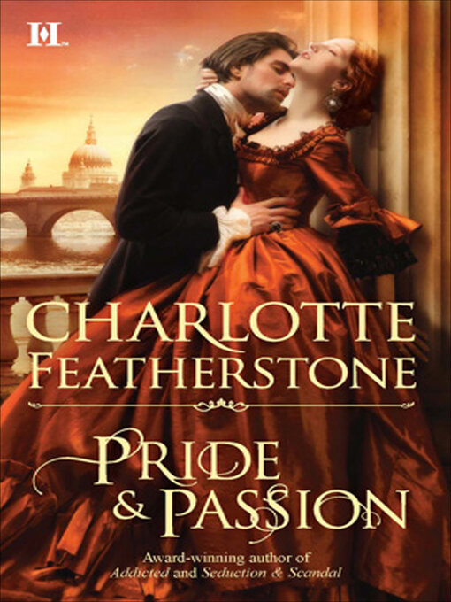 Title details for Pride & Passion by Charlotte Featherstone - Available